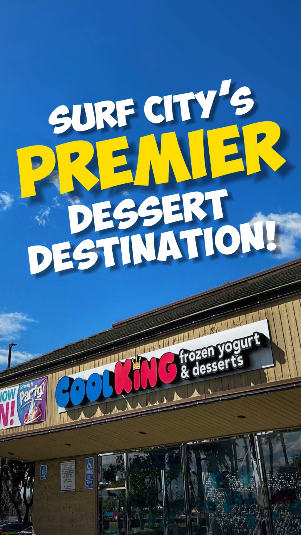 Cool King® “Surf City’s Premier Dessert Destination” Advertisement & Post Dialogue